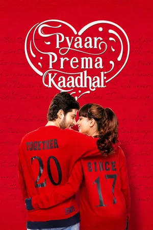 Filmywap Pyaar Prema Kaadhal 2018 Hindi+Tamil Full Movie WEB-DL 480p 720p 1080p Download