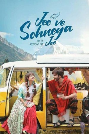 Filmywap Jee Ve Sohneya Jee 2024 Punjabi Full Movie WEB-DL 480p 720p 1080p Filmywap