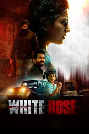 Filmywap White Rose 2024 Hindi+Tamil Full Movie Pre-DVDRip 480p 720p 1080p Download